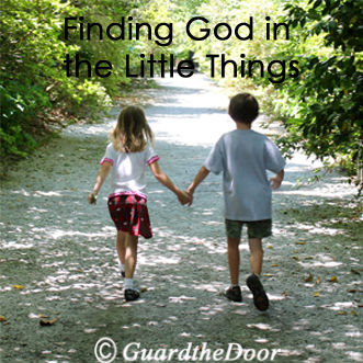 Finding God in the Little Things